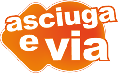 Asciuga e via Asciuga e via